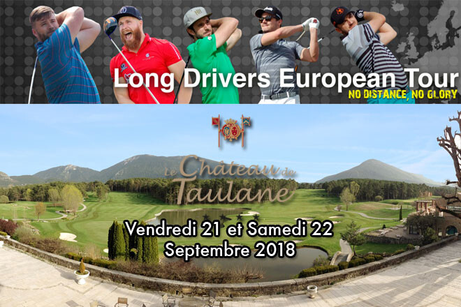 LONG DRIVERS EUROPEAN TOUR in Taulane Golf