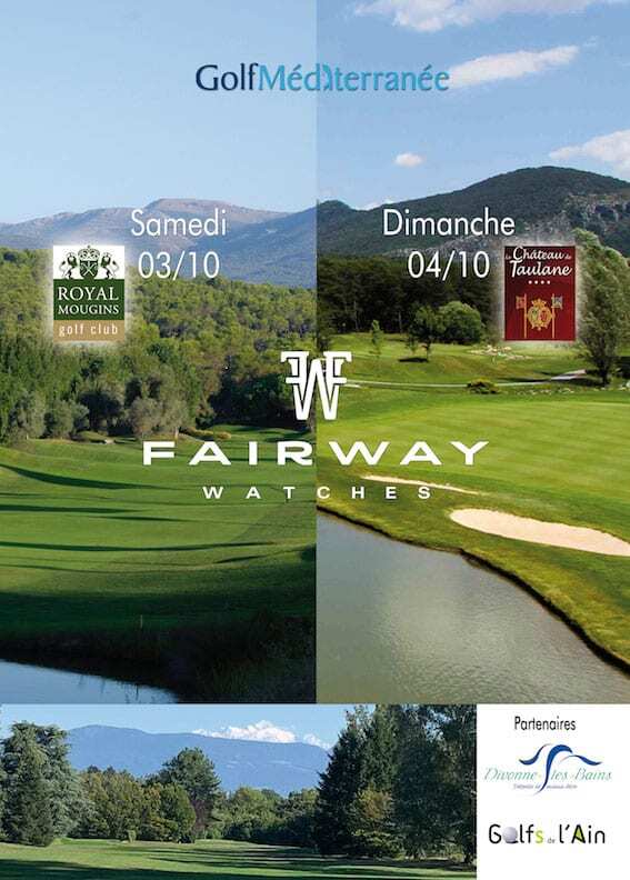 Fairway-Watches-Golf Méditerranée -Royal Mogins - Château de Taulane