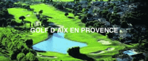 Golfs Tarifs Green Fees, Provence, sud Est, Côte d'Azur, Aix en Provence
